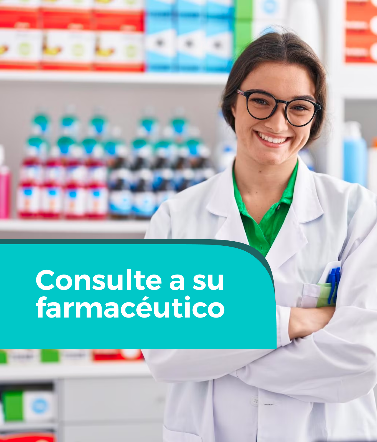 CONSULTE A SU FARMACÉUTICO